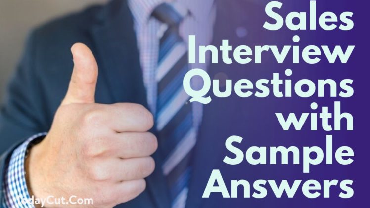 Sales interview questions and answers