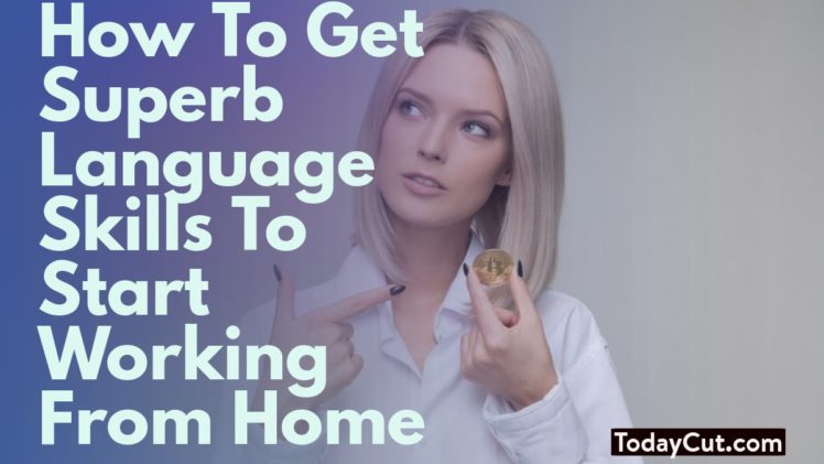 language skills to start working from home
