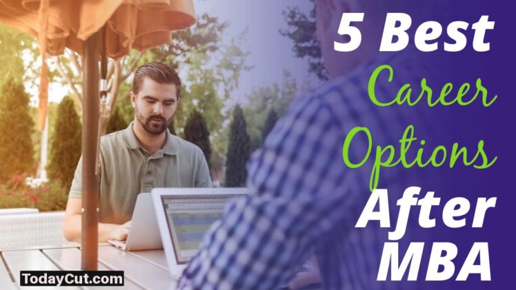 5 Best Career Options After MBA
