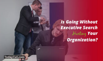 Is Going Without Executive Search Hurting Your Organization