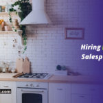 Things to Look Out For When Hiring a Kitchen Salesman