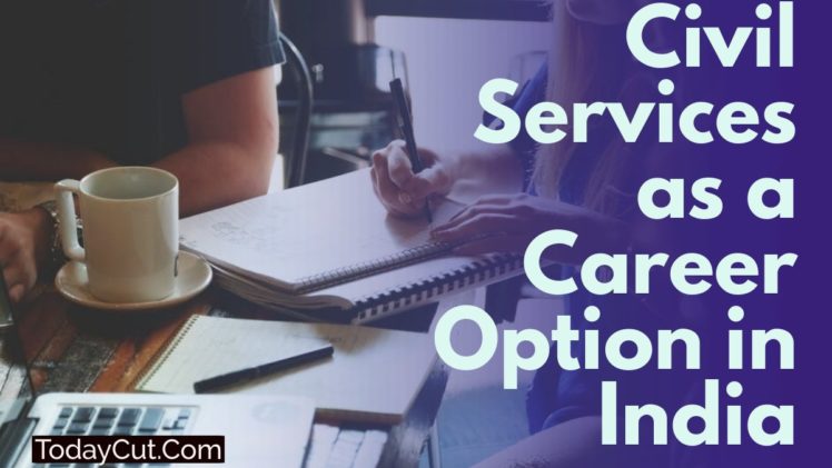 civil services as a career option in India