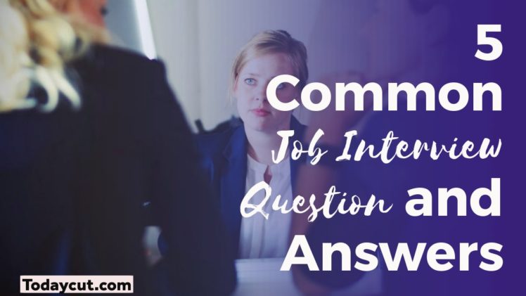 Common Job Interview Question and Answers