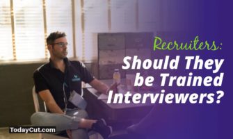 should recruiters be trained interviewers