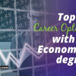 Top 10 Career Options with an Economics degree