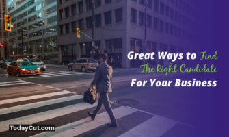 ways to find right candidate for business