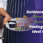 Guidance For Recruitment Process To Finding The Ideal Chef